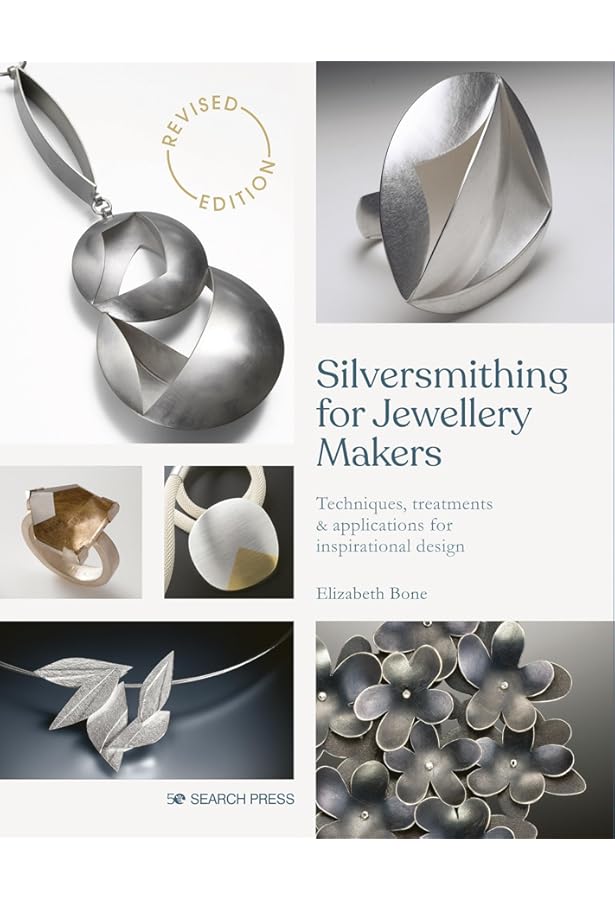 Silversmithing for Jewelry Makers: A Handbook of Techniques and